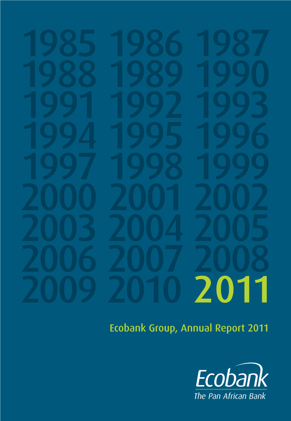 Ecobank Group, Annual Report 2011 Contents