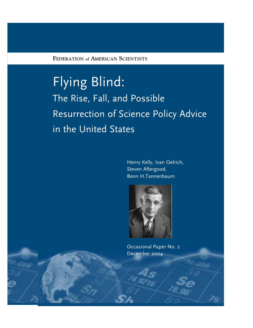 Flying Blind: the Rise, Fall, and Possible Resurrection of Science Policy Advice in the United States
