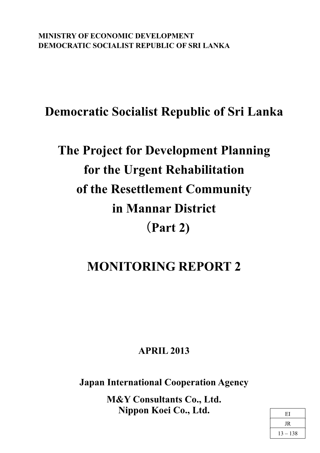Democratic Socialist Republic of Sri Lanka the Project for Development