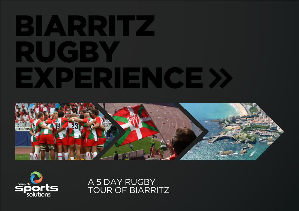 A 5 Day Rugby Tour of Biarritz