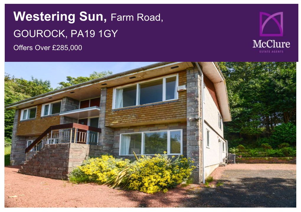 Westering Sun, Farm Road, GOUROCK, PA19 1GY Offers Over £285,000 Property Description