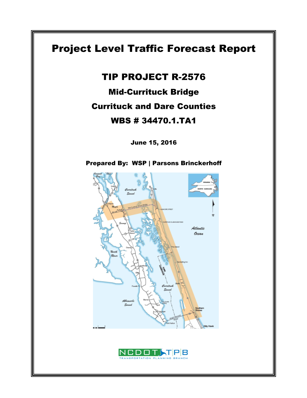 Mid-Currituck Bridge Project Level Traffic Forecast Report (June 2016)