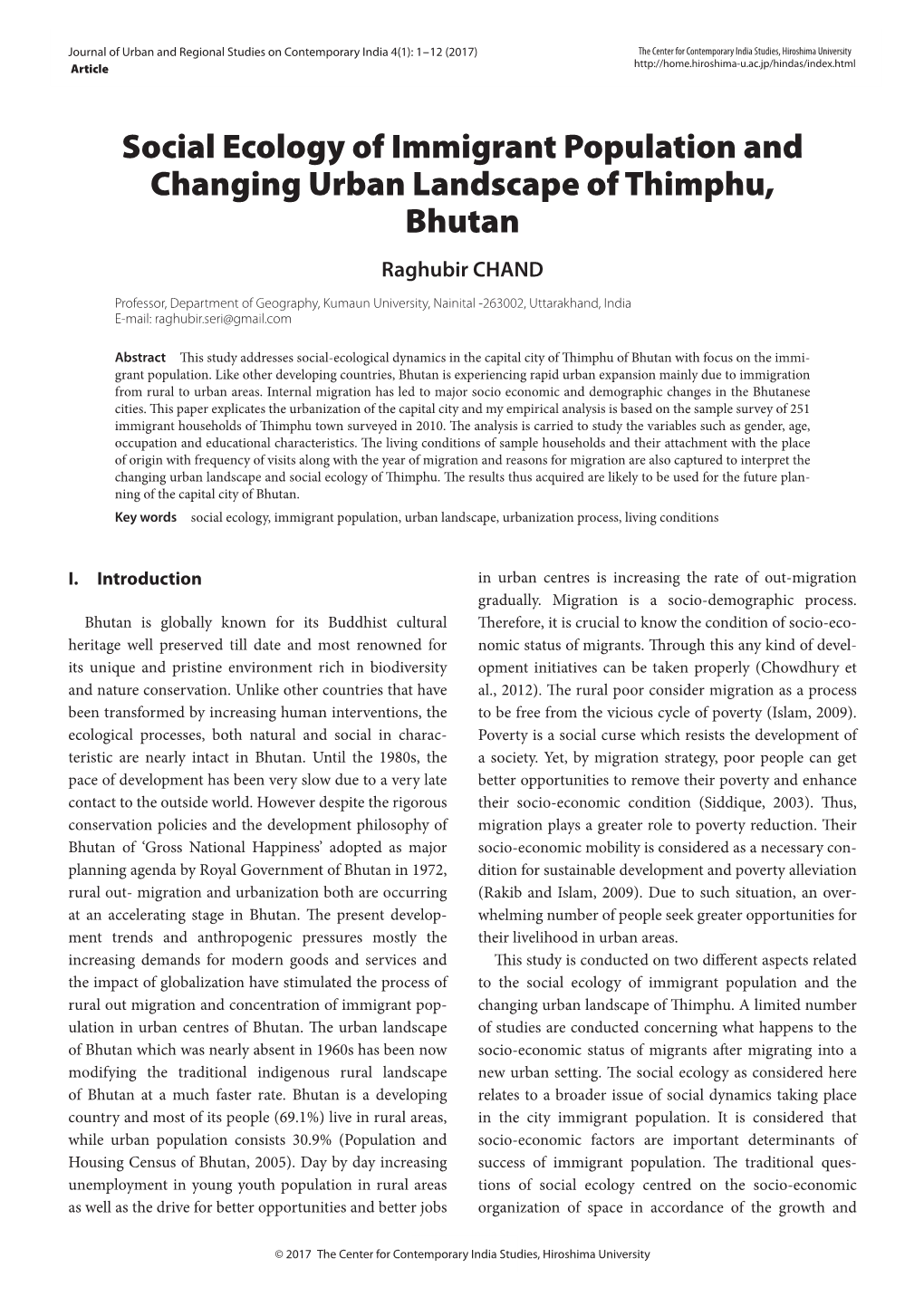 Social Ecology of Immigrant Population and Changing Urban Landscape of Thimphu, Bhutan Raghubir CHAND
