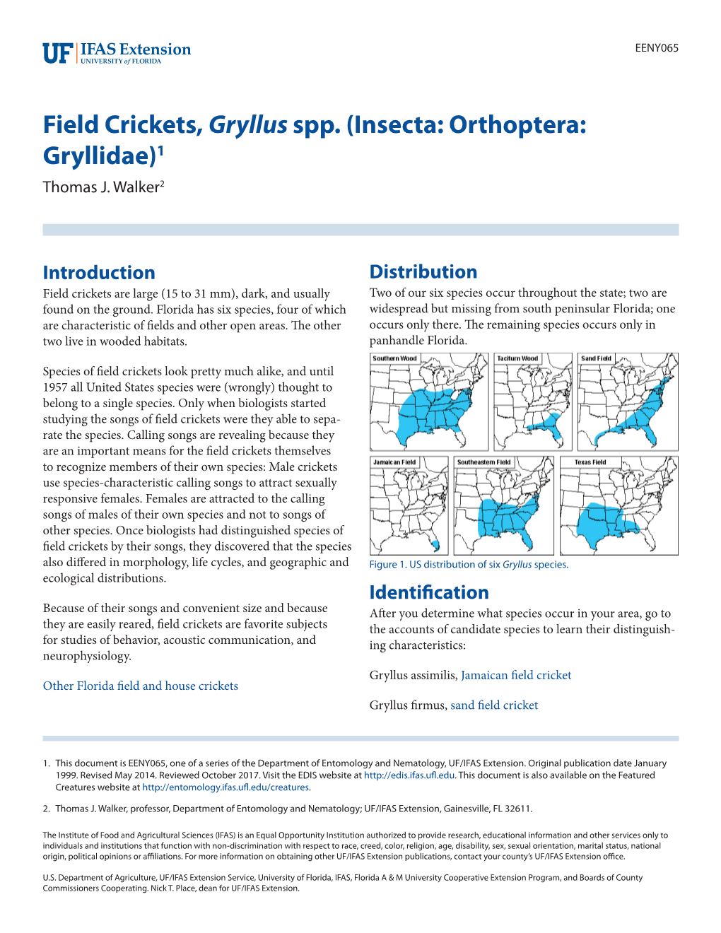 Field Crickets, Gryllus Spp. (Insecta: Orthoptera: Gryllidae)1 Thomas J