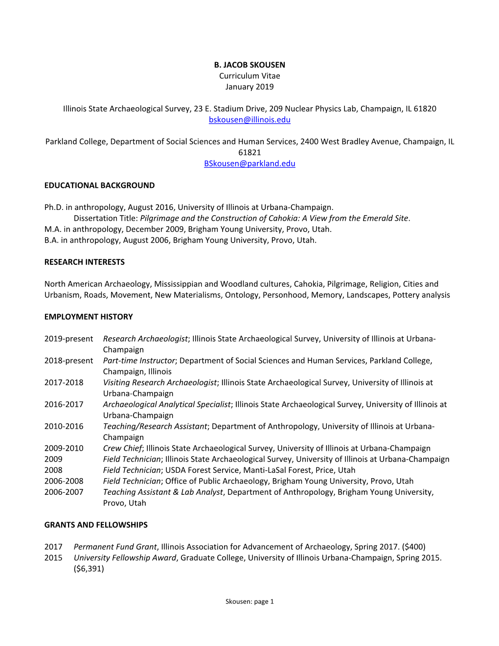 B. JACOB SKOUSEN Curriculum Vitae January 2019 Illinois State Archaeological Survey, 23 E. Stadium Drive