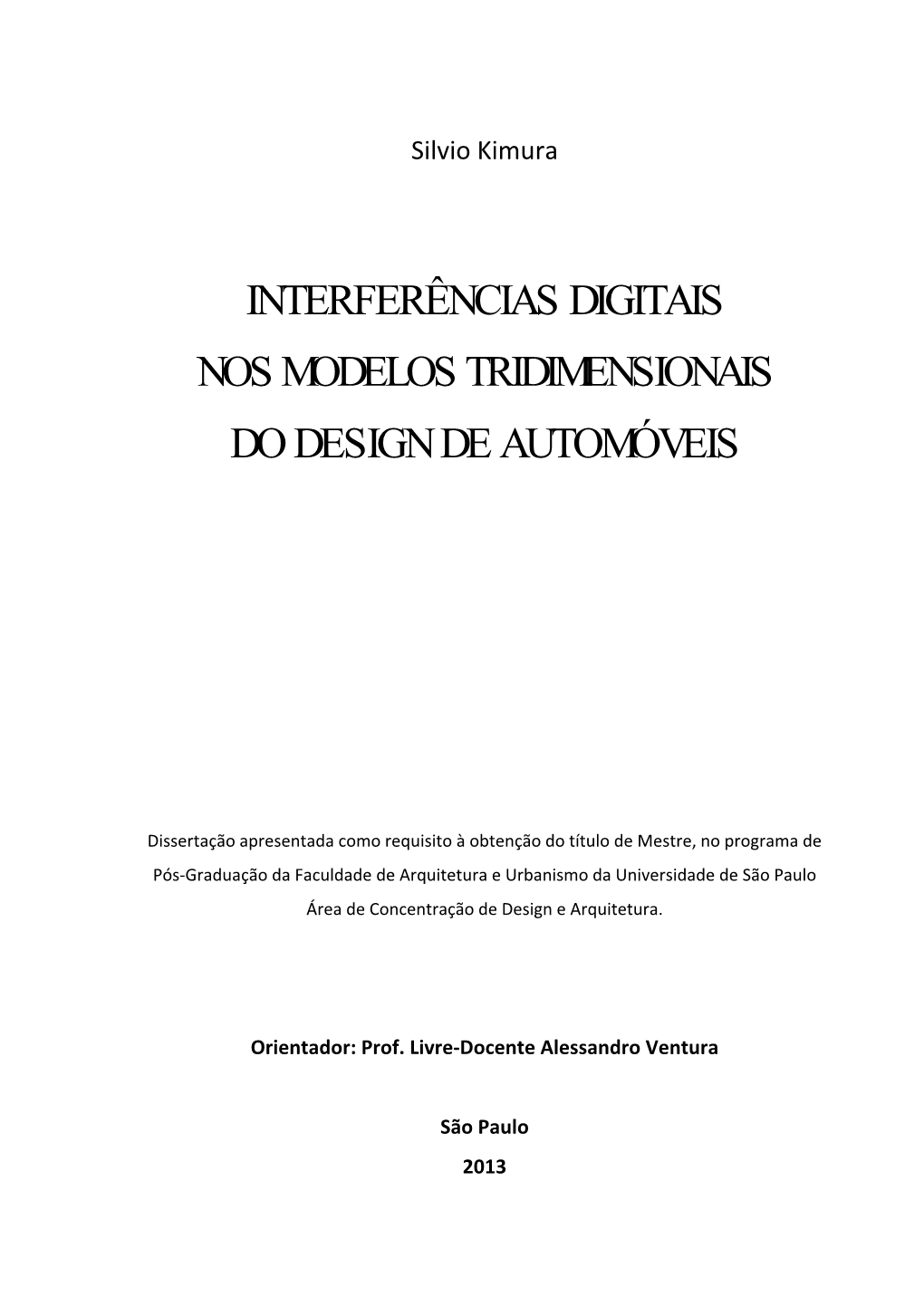 Interferências Digitais Nos Modelos Tridimensionais Do Design De Automóveis