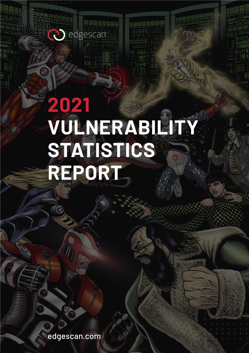 2021 Vulnerability Statistics Report