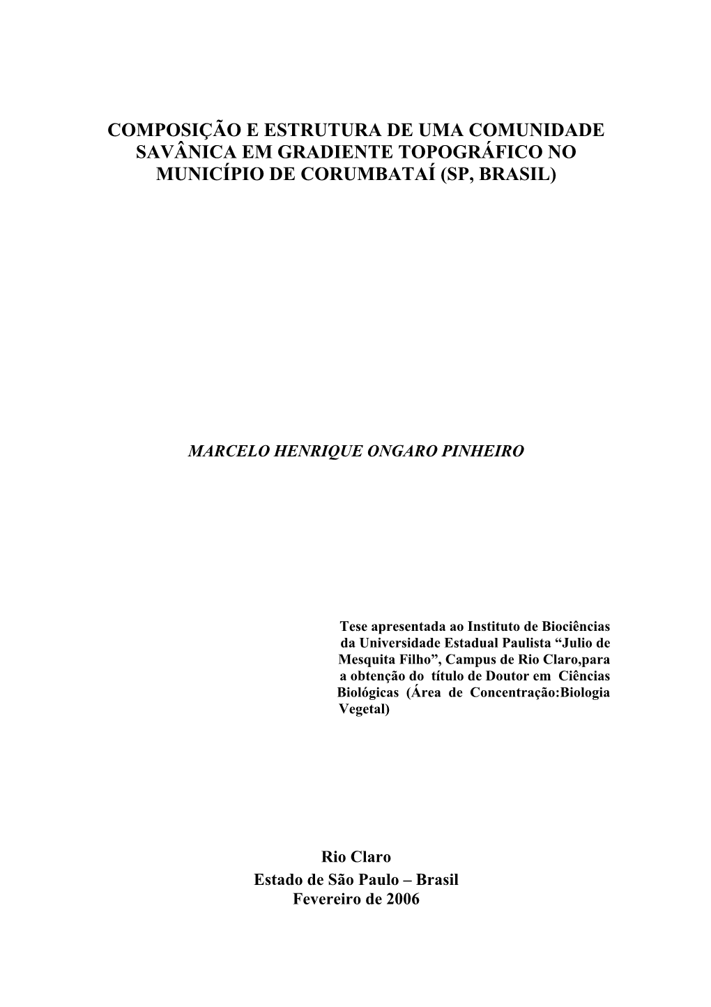 Composição E Estrutura De Uma Comunidade Savânica Em Gradiente Topográfico No Município De Corumbataí (Sp, Brasil)