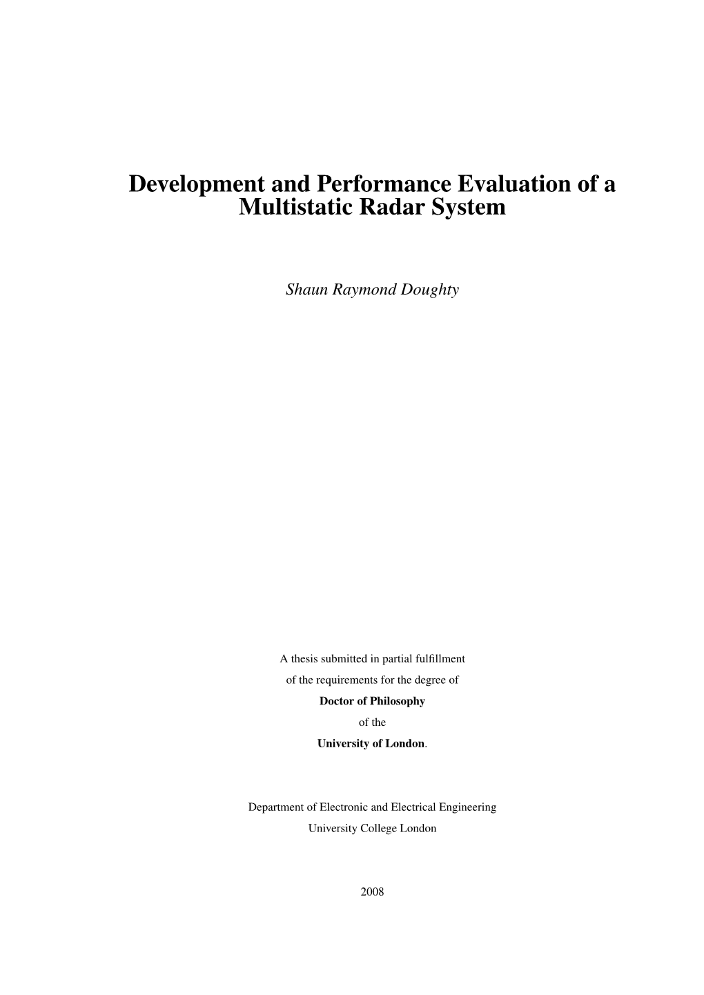 Development and Performance Evaluation of a Multistatic Radar System