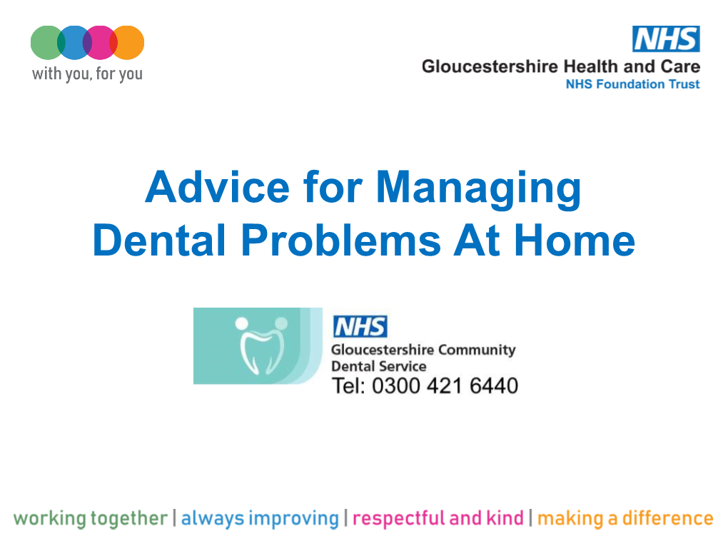 Advice for Managing Dental Problems at Home Dental Treatment and Coronavirus (COVID-19)