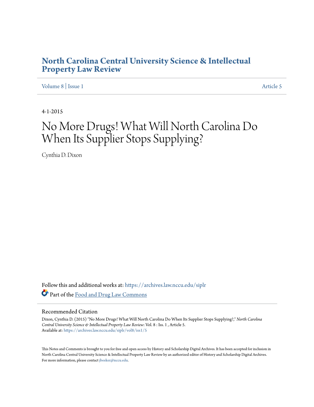 No More Drugs! What Will North Carolina Do When Its Supplier Stops Supplying? Cynthia D