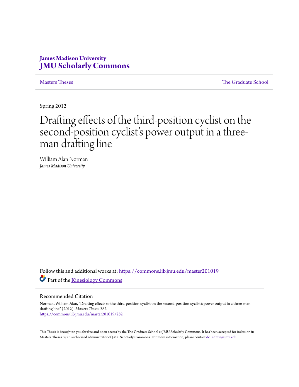 Drafting Effects of the Third-Position Cyclist on the Second-Position