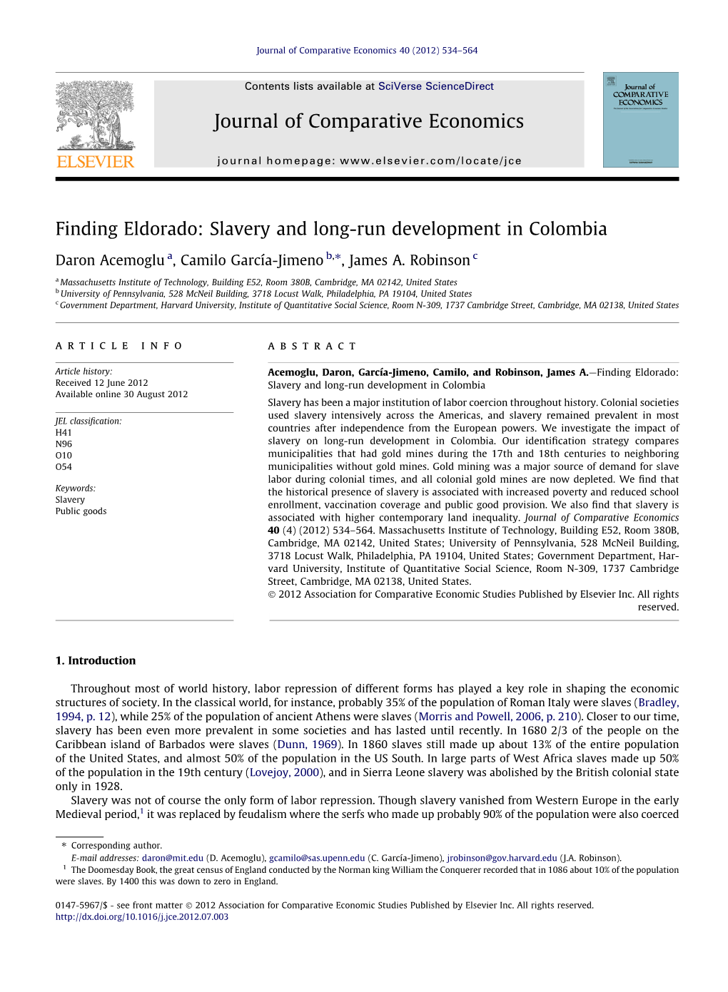 Finding Eldorado: Slavery and Long-Run Development in Colombia ⇑ Daron Acemoglu A, Camilo García-Jimeno B, , James A