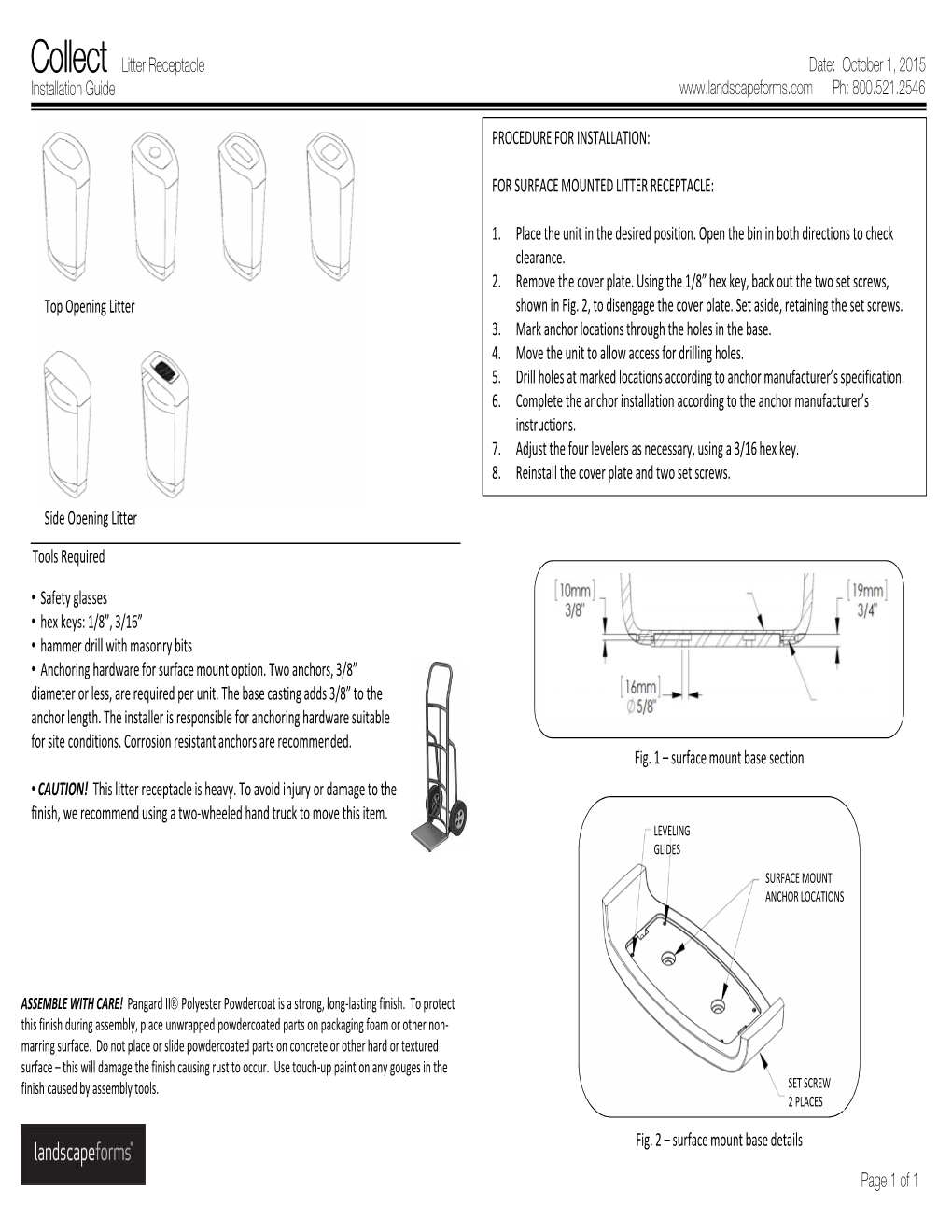 Top Opening Litter • Safety Glasses • Hex Keys: 1/8”, 3/16” • Hammer Drill