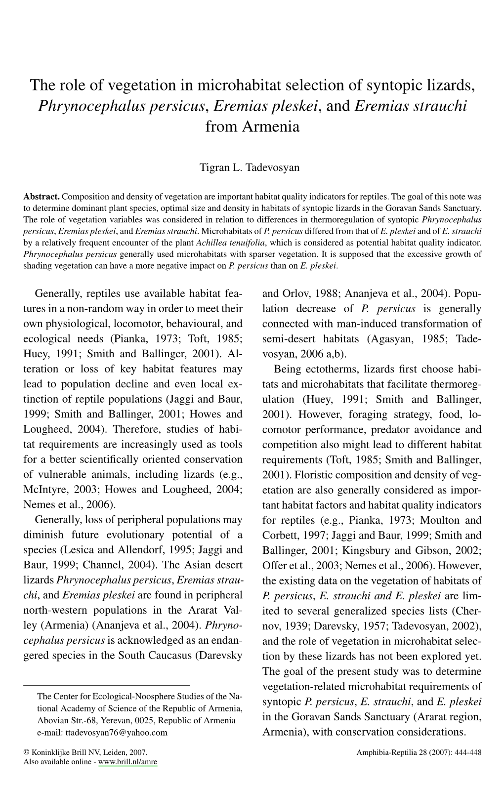 The Role of Vegetation in Microhabitat Selection of Syntopic Lizards, Phrynocephalus Persicus, Eremias Pleskei,Anderemias Strauchi from Armenia