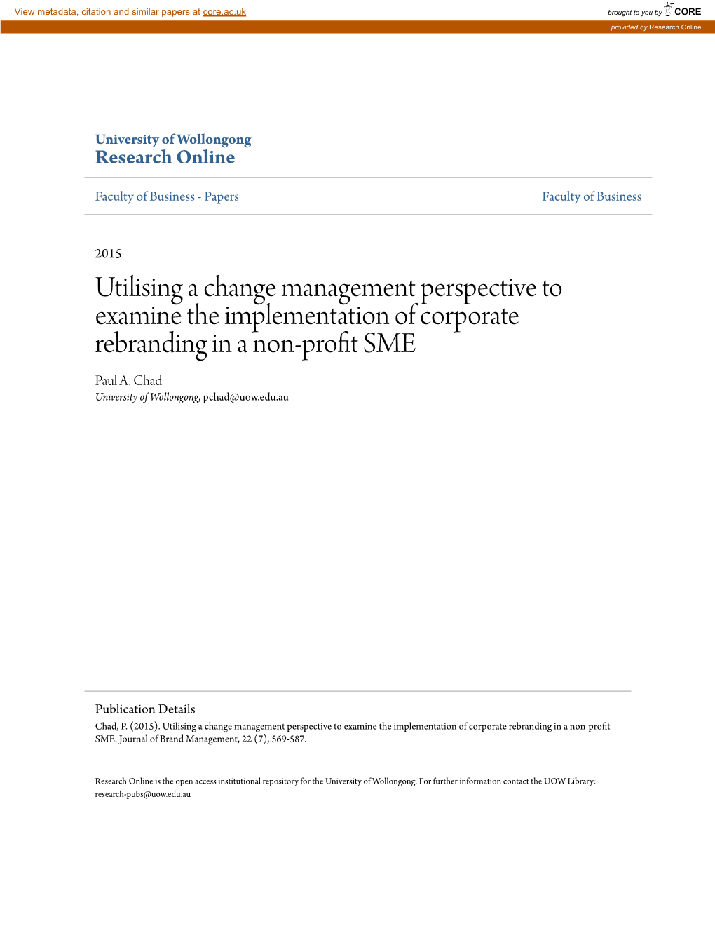 Utilising a Change Management Perspective to Examine the Implementation of Corporate Rebranding in a Non-Profit MES Paul A