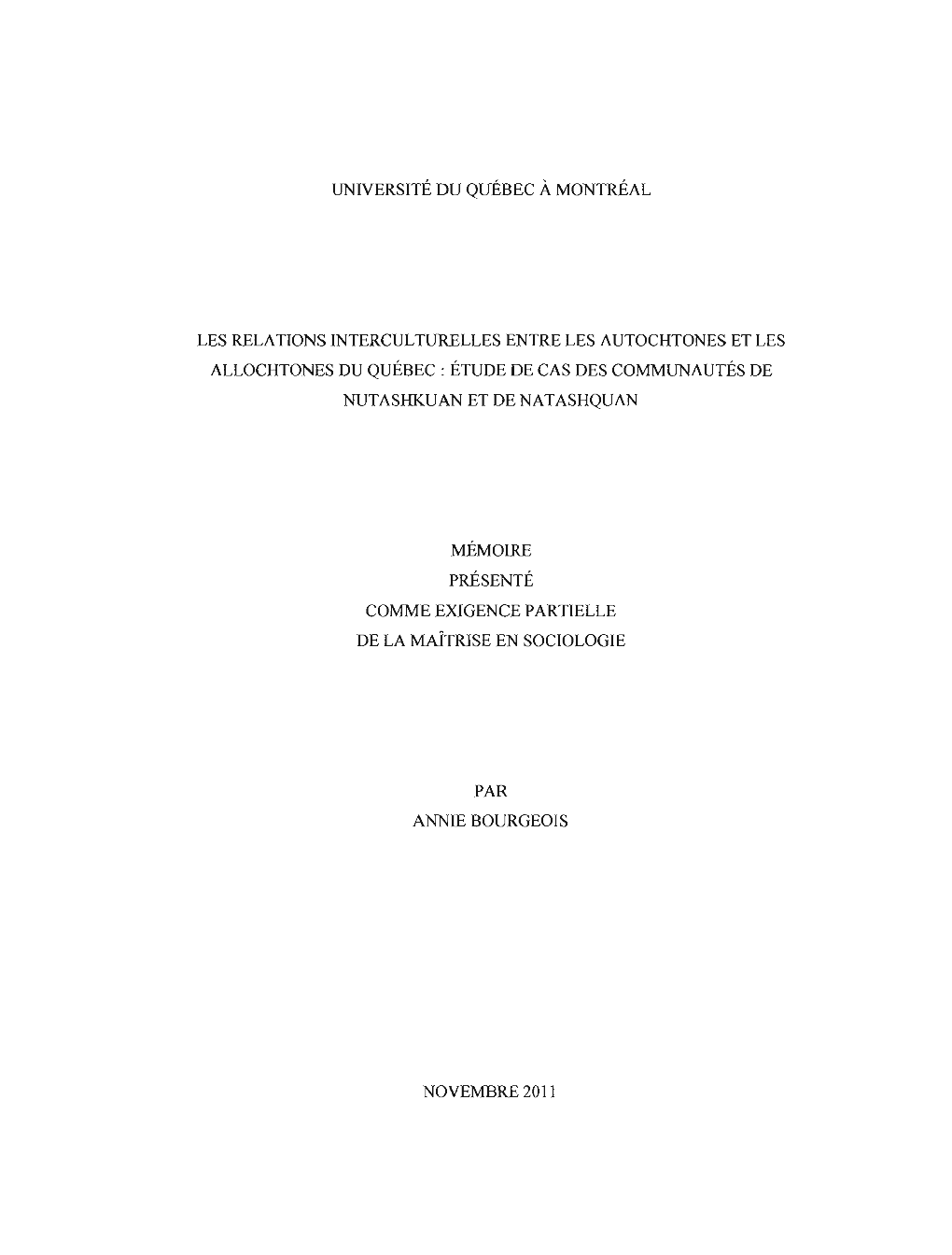 Les Relations Interculturelles Entre Les Autochtones Et Les Allochtones Du Québec: Étude De Cas Des Communautés De Nutashkuan Et De Natashquan