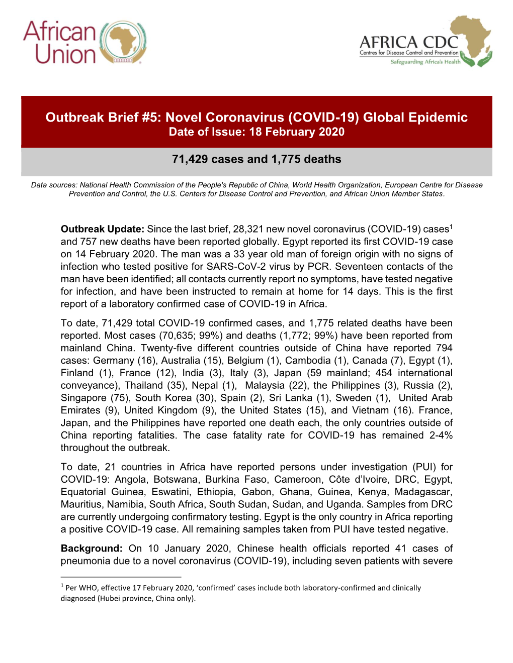 Outbreak Brief #5: Novel Coronavirus (COVID-19) Global Epidemic Date of Issue: 18 February 2020