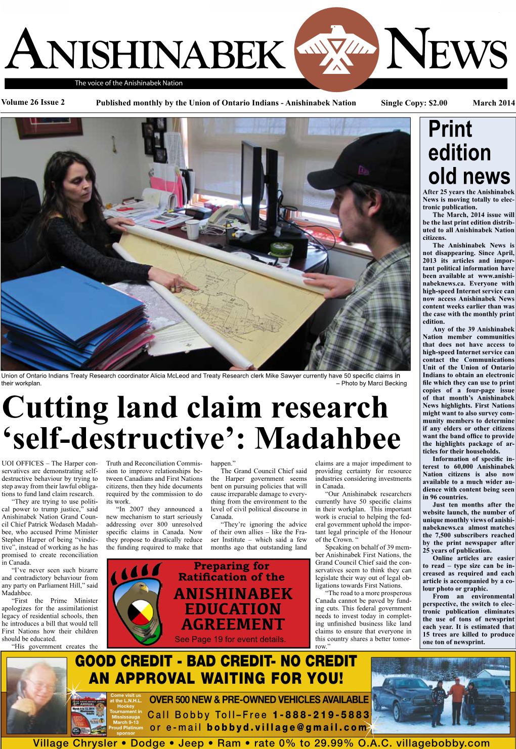 March 2014 Print Edition Old News After 25 Years the Anishinabek News Is Moving Totally to Elec- Tronic Publication