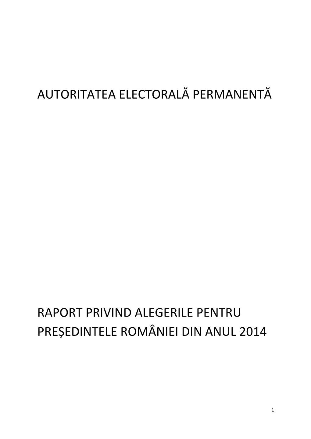 Autoritatea Electorală Permanentă Raport Privind Alegerile Pentru Președintele României Din Anul 2014