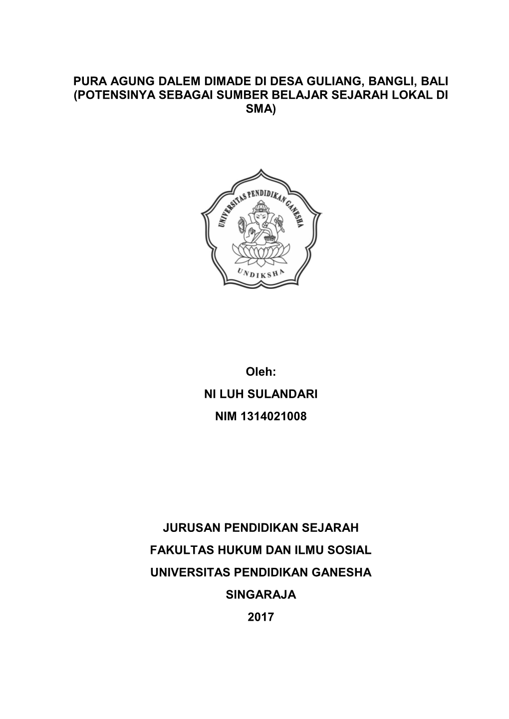 Pura Agung Dalem Dimade Di Desa Guliang, Bangli, Bali (Potensinya Sebagai Sumber Belajar Sejarah Lokal Di Sma)