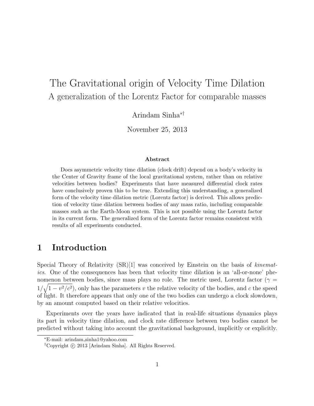 The Gravitational Origin of Velocity Time Dilation a Generalization of the Lorentz Factor for Comparable Masses