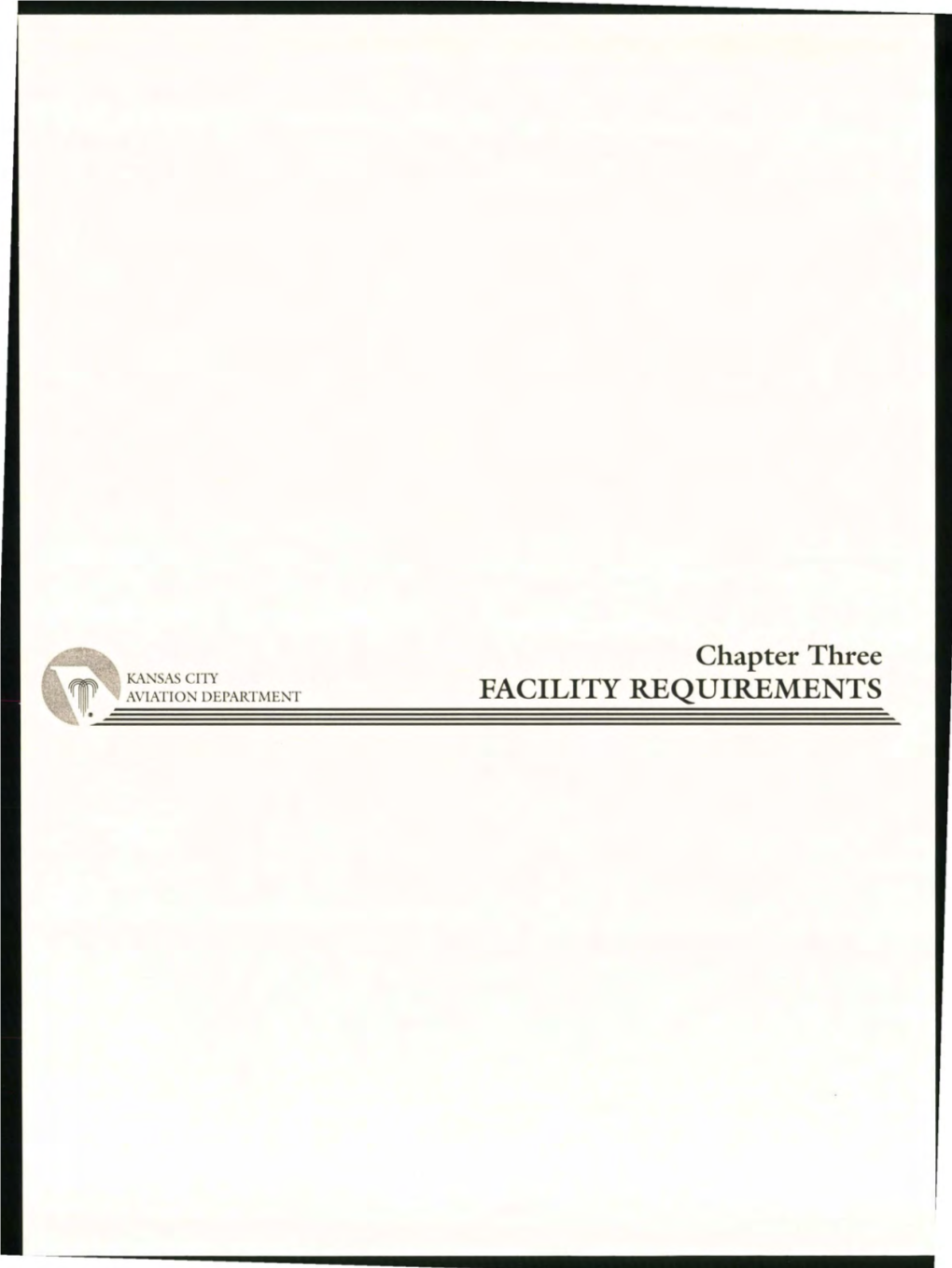 Chapter Three FACILITY REQUIREMENTS