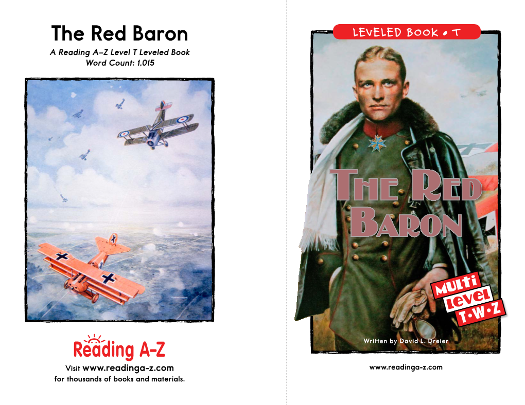 The Red Baron LEVELED BOOK • T a Reading A–Z Level T Leveled Book Word Count: 1,015