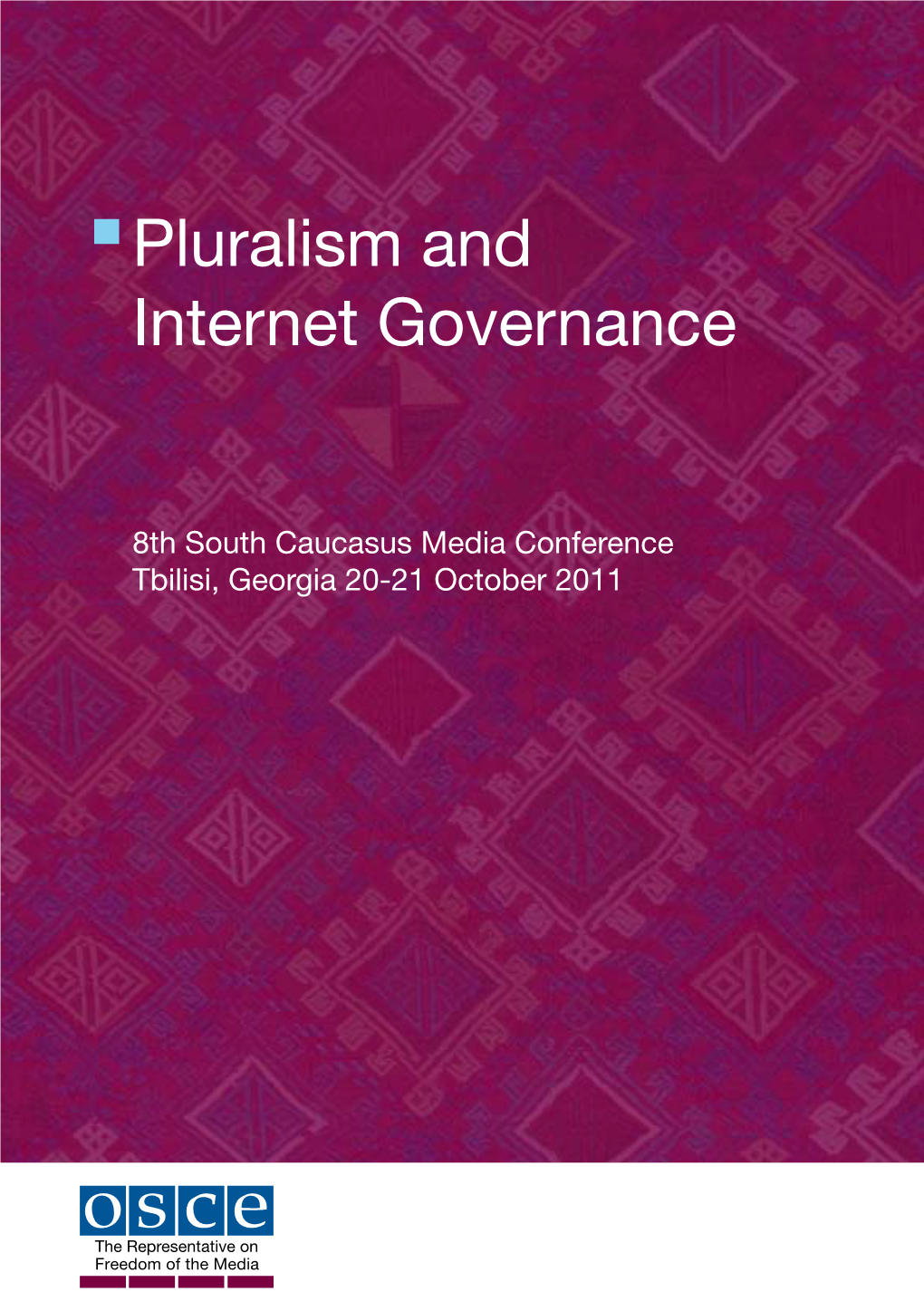 Pluralism and Internet Governance