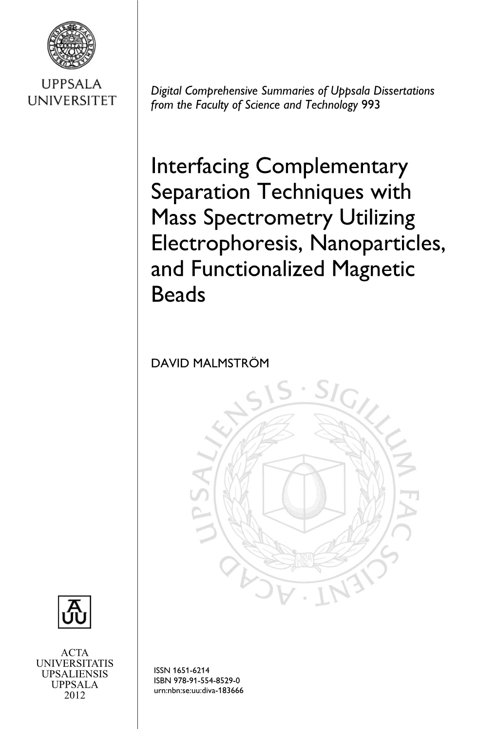 Interfacing Complementary Separation Techniques with Mass Spectrometry Utilizing Electrophoresis, Nanoparticles, and Functionalized Magnetic Beads