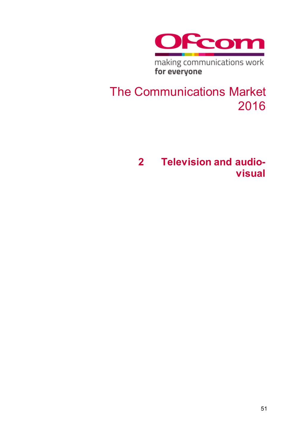 TV Viewing 92 2.3.3 Broadcast TV Viewing Trends 97 2.3.4 Consumer Attitudes to Television 104