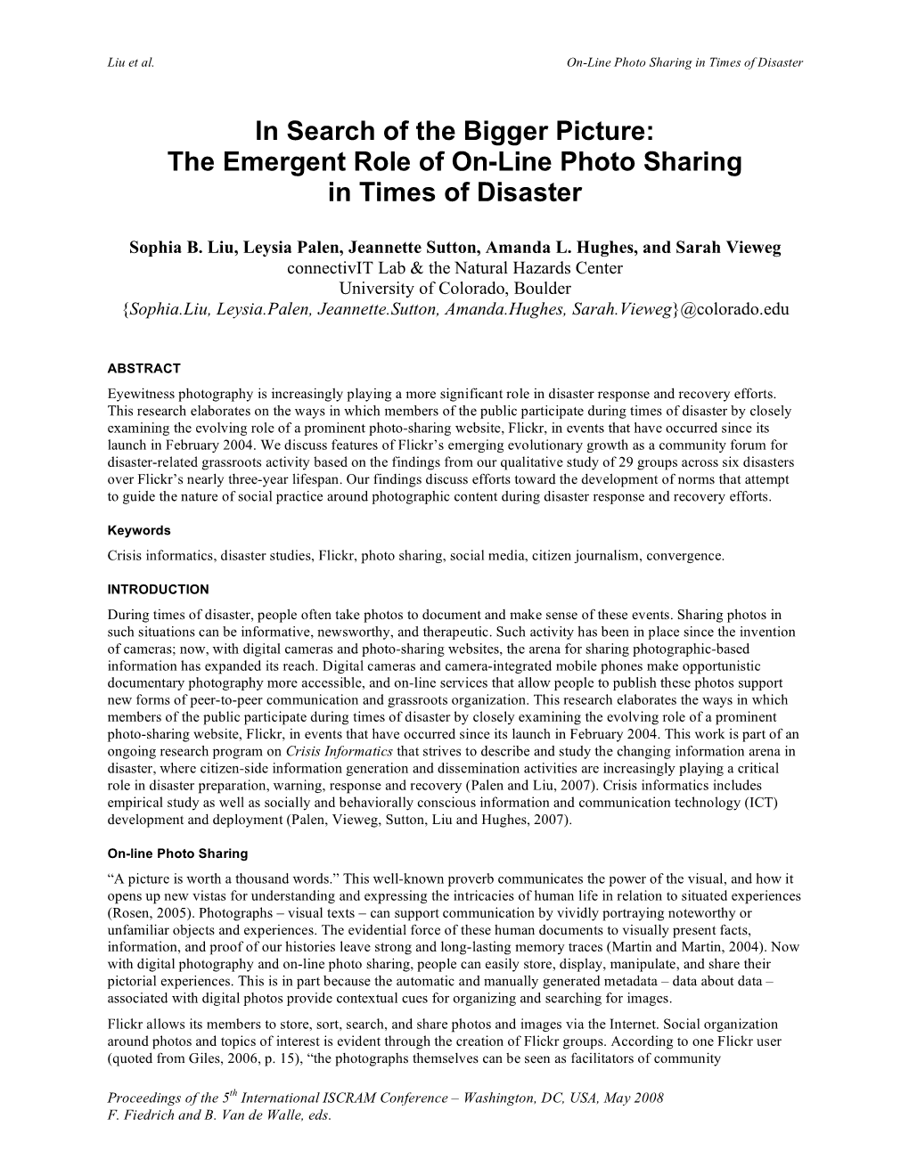 In Search of the Bigger Picture: the Emergent Role of On-Line Photo Sharing in Times of Disaster