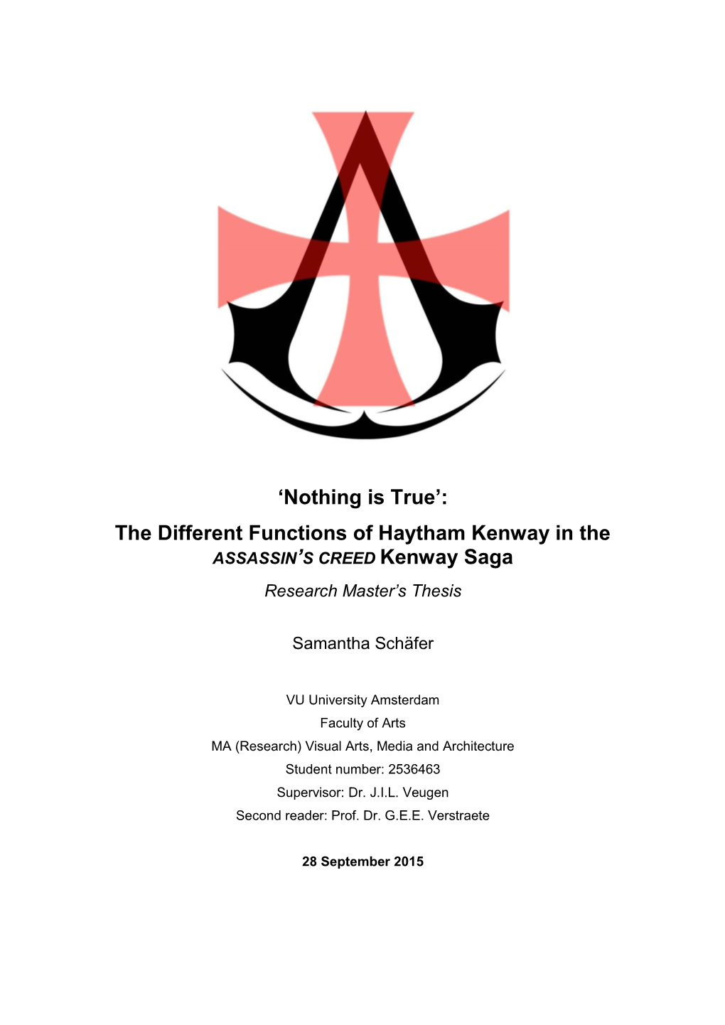 The Different Functions of Haytham Kenway in the ASSASSIN’S CREED Kenway Saga Research Master’S Thesis