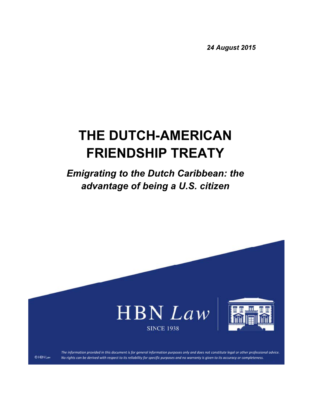 THE DUTCH-AMERICAN FRIENDSHIP TREATY Emigrating to the Dutch Caribbean: The