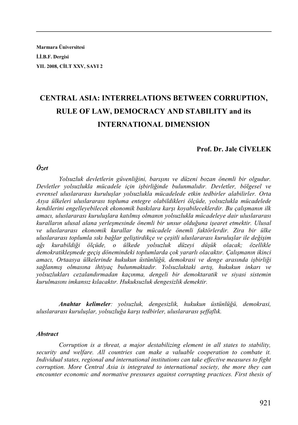 CENTRAL ASIA: INTERRELATIONS BETWEEN CORRUPTION, RULE of LAW, DEMOCRACY and STABILITY and Its INTERNATIONAL DIMENSION