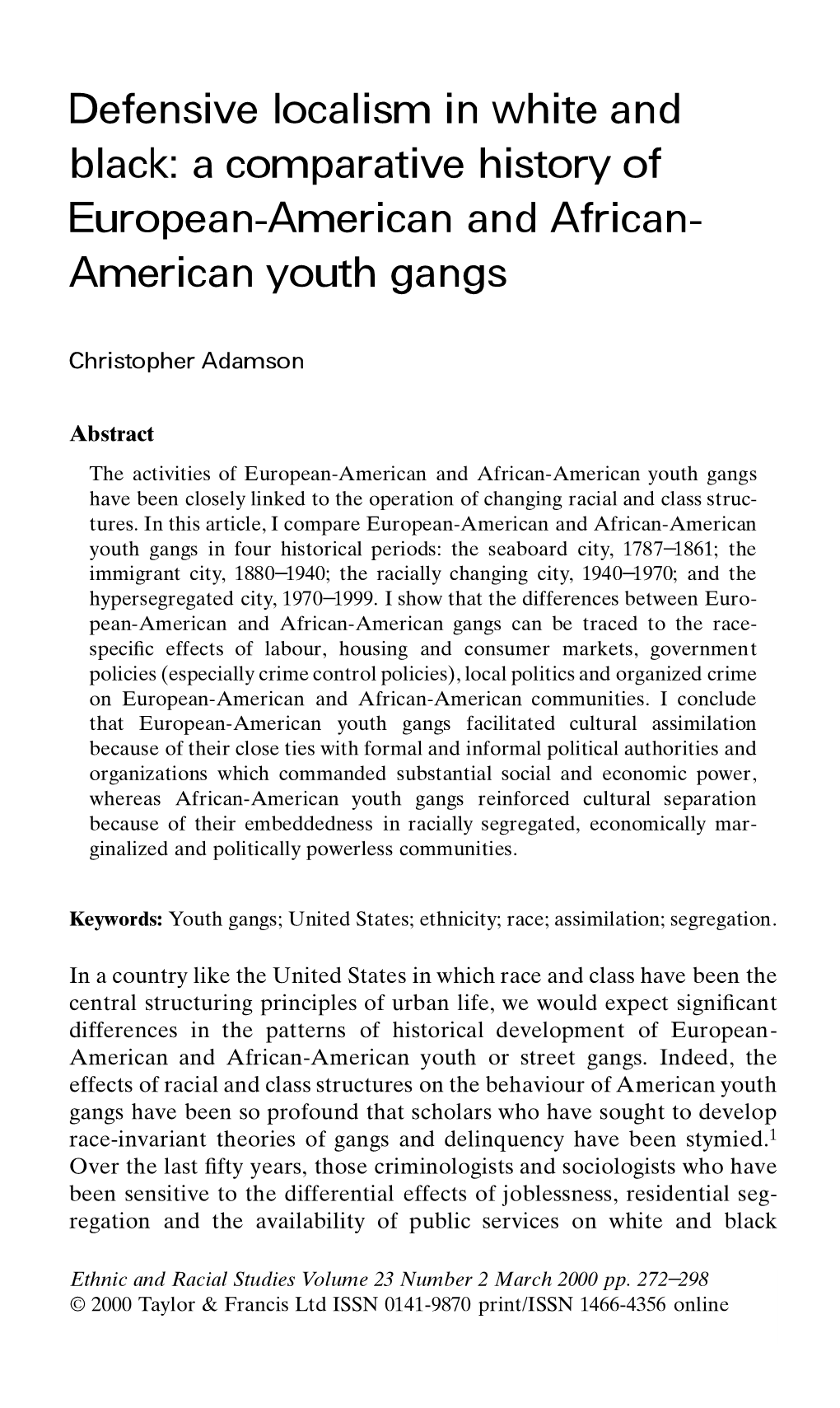 Defensive Localism in White and Black: a Comparative History of European-American and African- American Youth Gangs