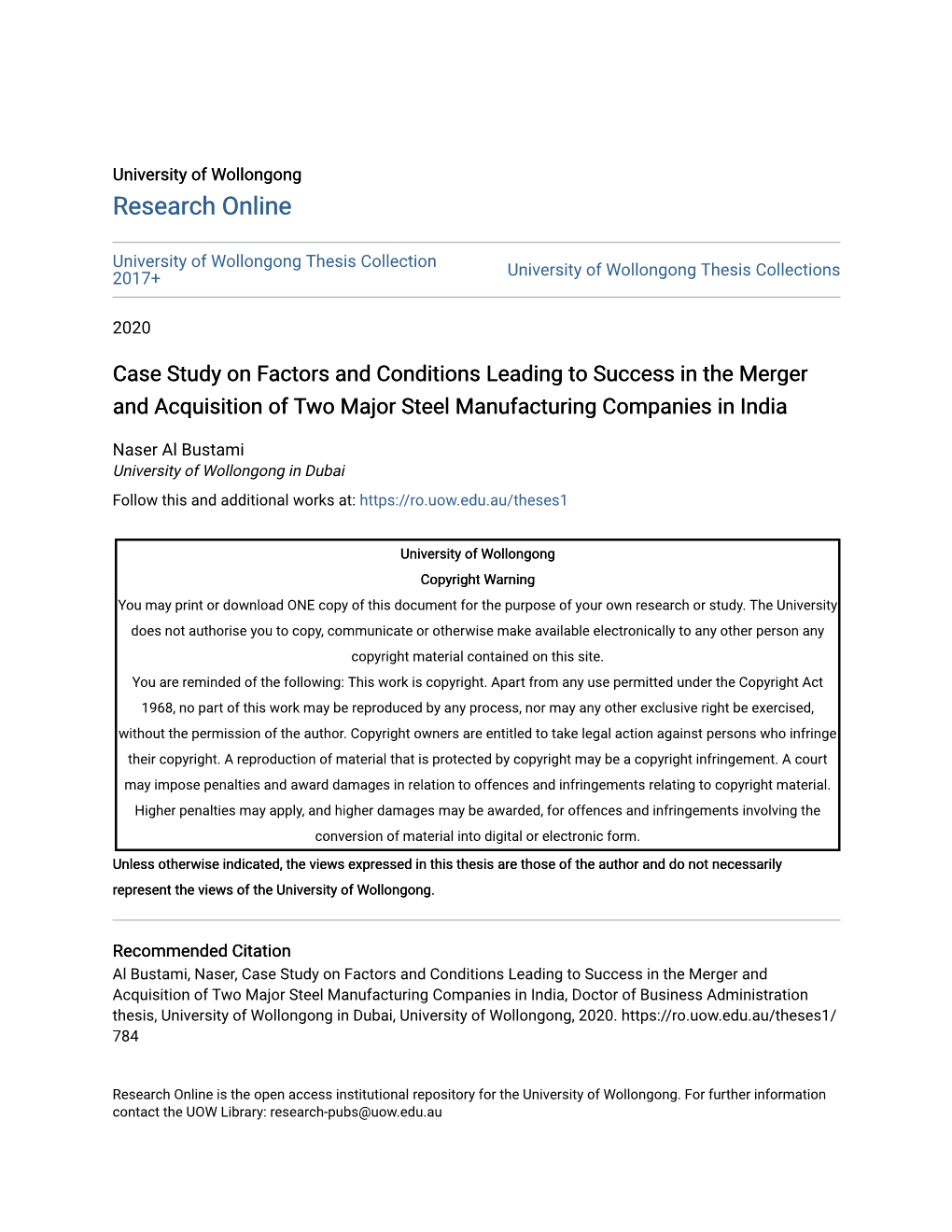 Case Study on Factors and Conditions Leading to Success in the Merger and Acquisition of Two Major Steel Manufacturing Companies in India