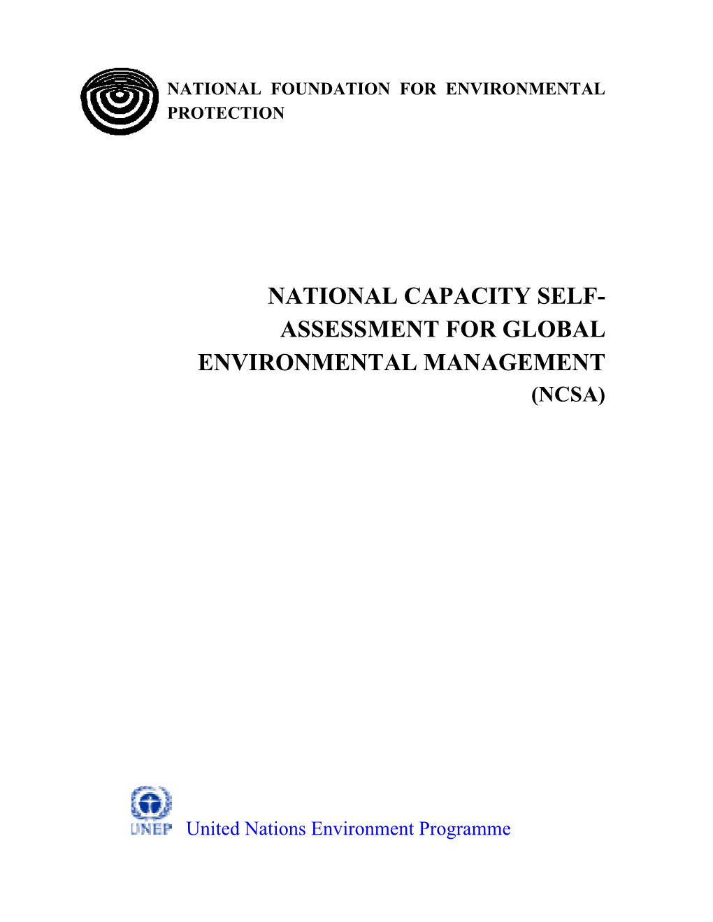 National Capacity Self- Assessment for Global Environmental Management (Ncsa)