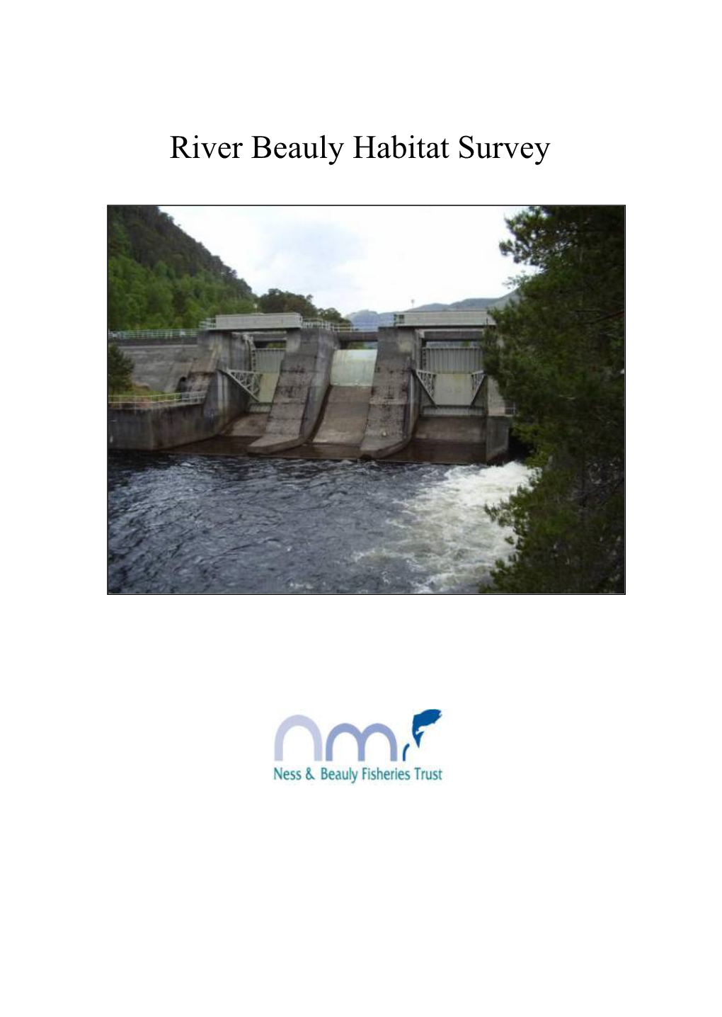 River Beauly Habitat Survey Contents