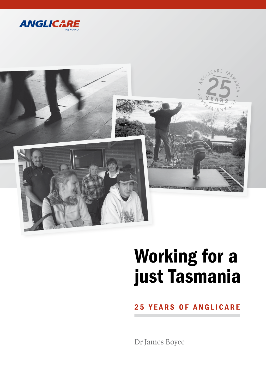 Working for a Just Tasmania: 25 Years of Anglicare