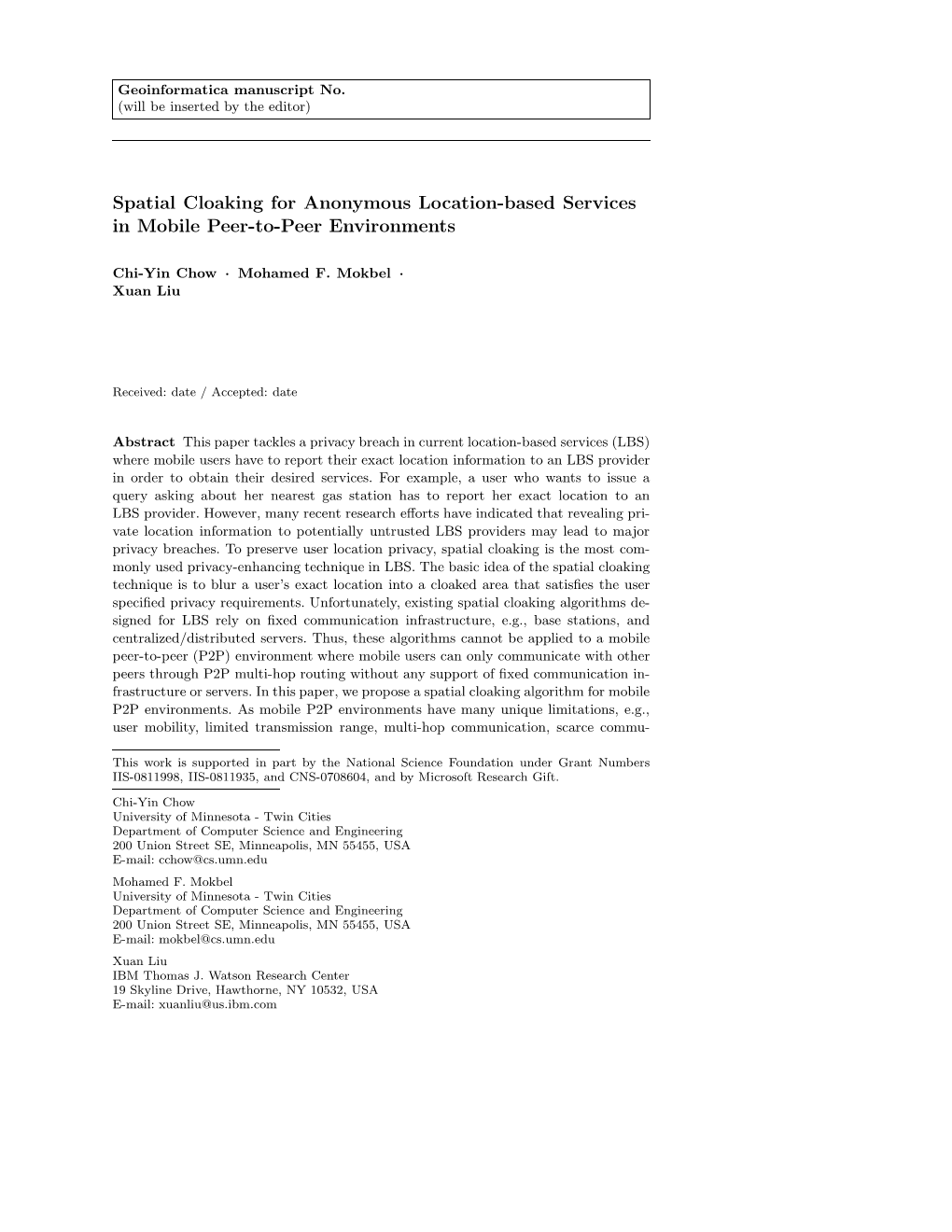 Spatial Cloaking for Anonymous Location-Based Services in Mobile Peer-To-Peer Environments