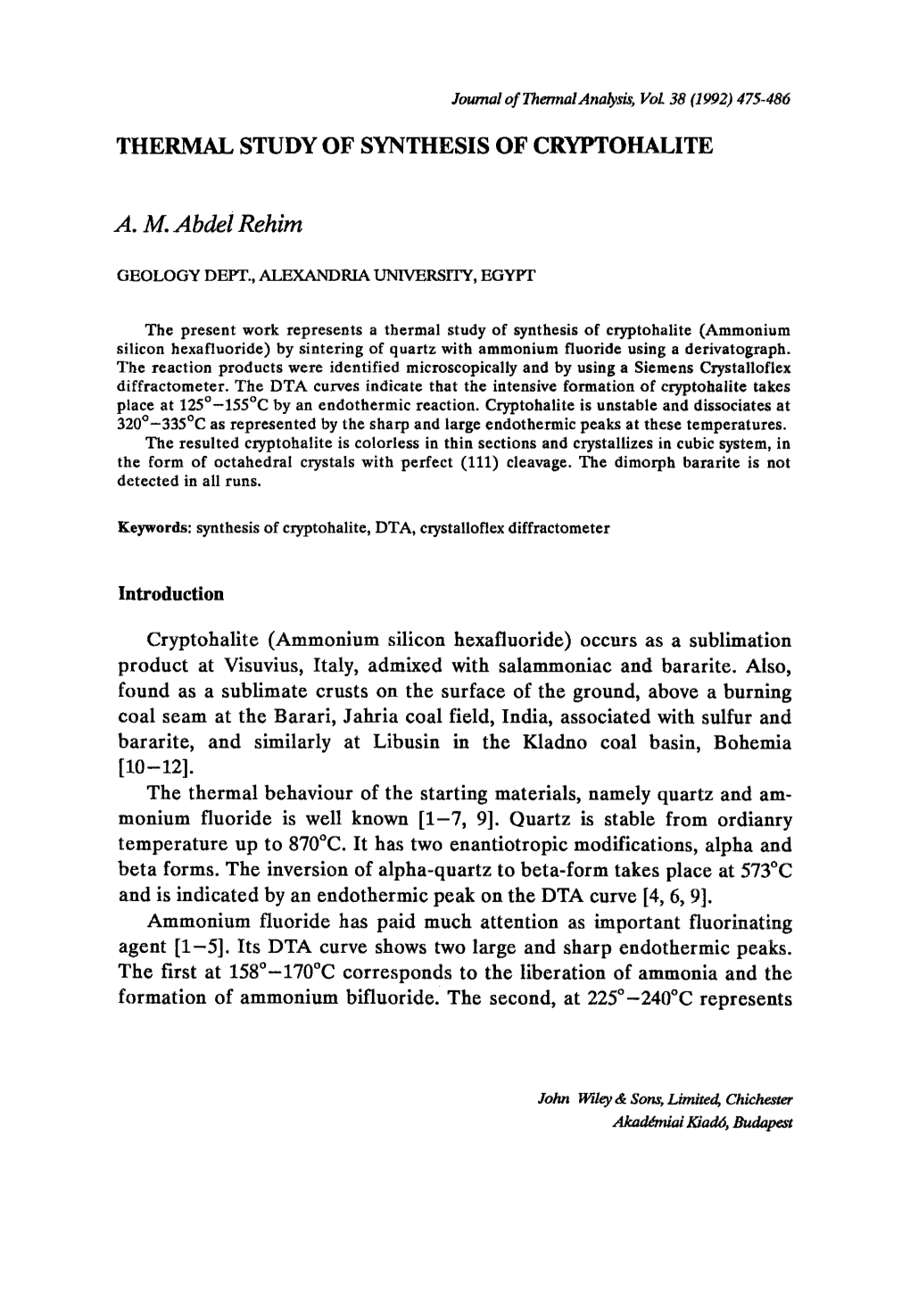 [Lo-12]. the Thermal Behaviour of the Starting Materials, Namely Quartz and Am- Monium Fuoride Is Well Known [1-7, 9]