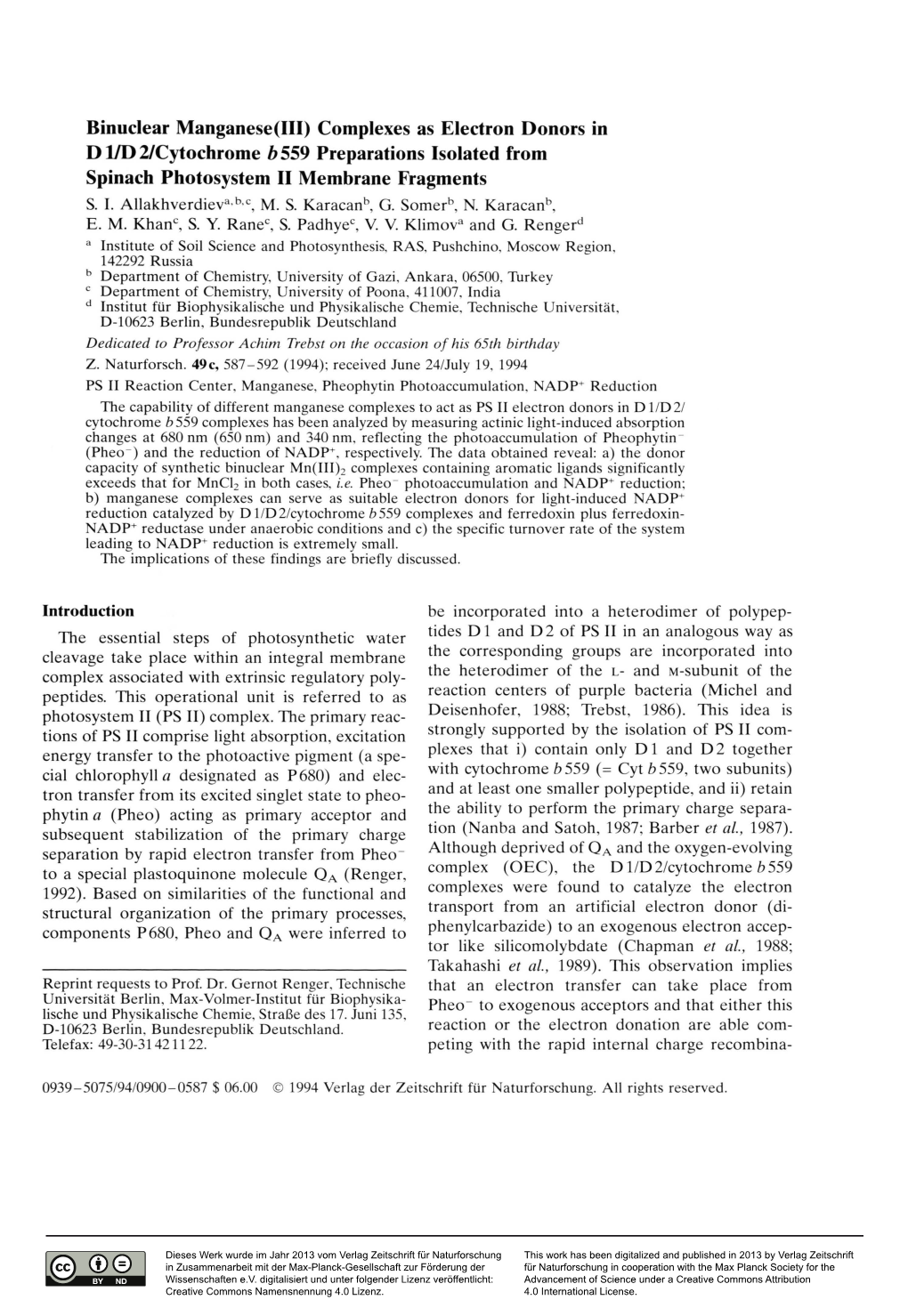 Binuclear Manganese(III) Complexes As Electron Donors in Dl/D2/Cytochrome B 559 Preparations Isolated from Spinach Photosystem II Membrane Fragments S