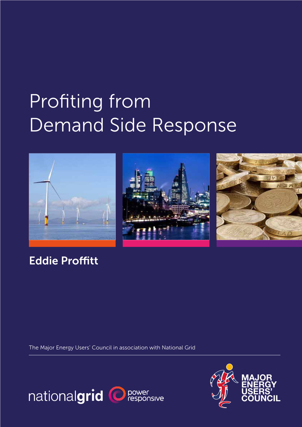 Profiting from Demand Side Response