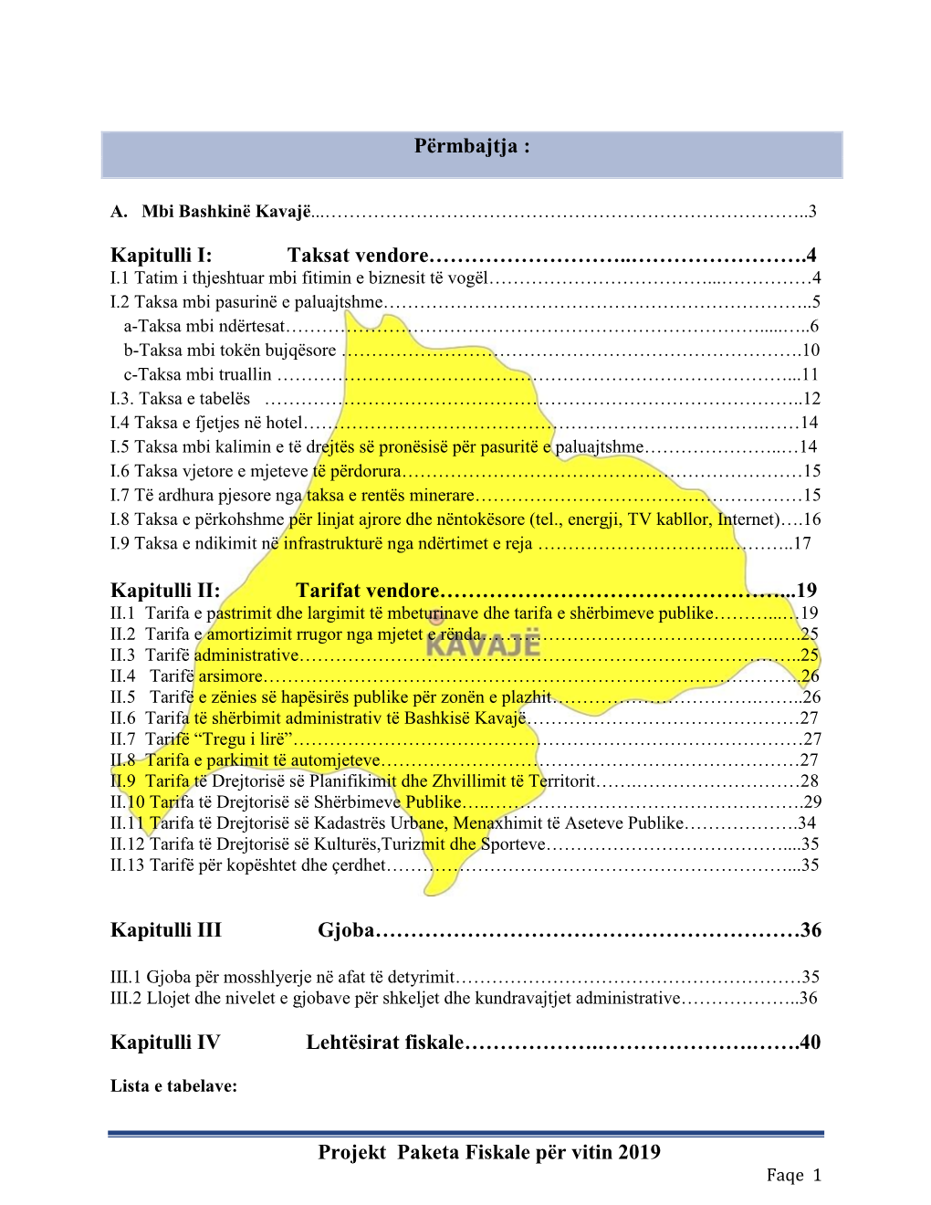 Projekt Paketa Fiskale Për Vitin 2019 Përmbajtja : Kapitulli I