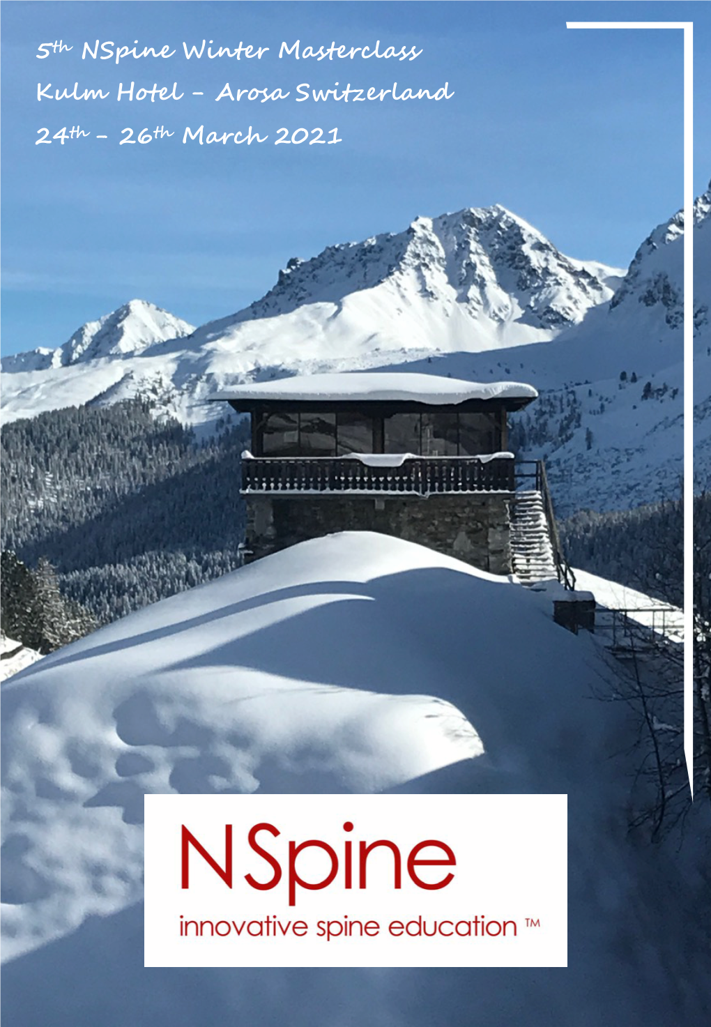 5Th Nspine Winter Masterclass Kulm Hotel - Arosa Switzerland 24Th - 26Th March 2021 5Th Winter Masterclass