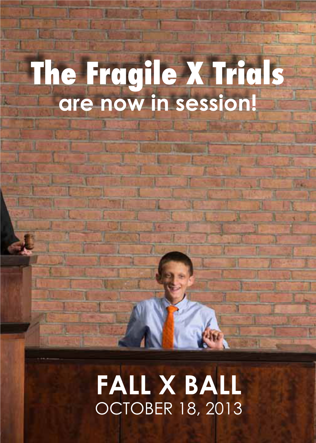 The Fragile X Trials Are Now in Session!