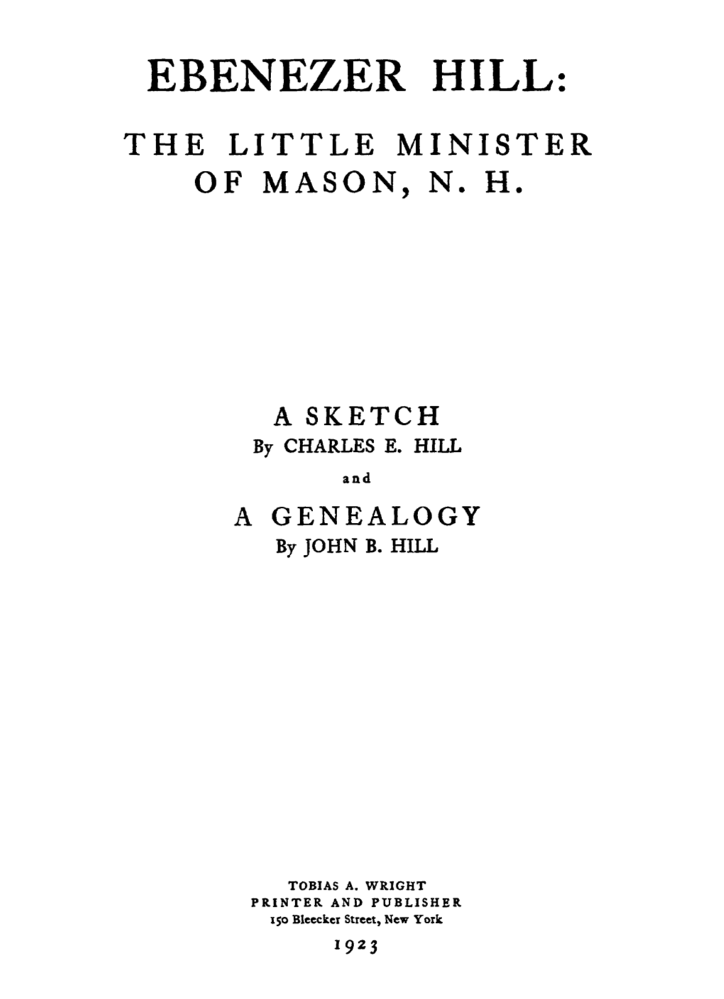 Ebenezer Hill: the Little Minister of Mason, N