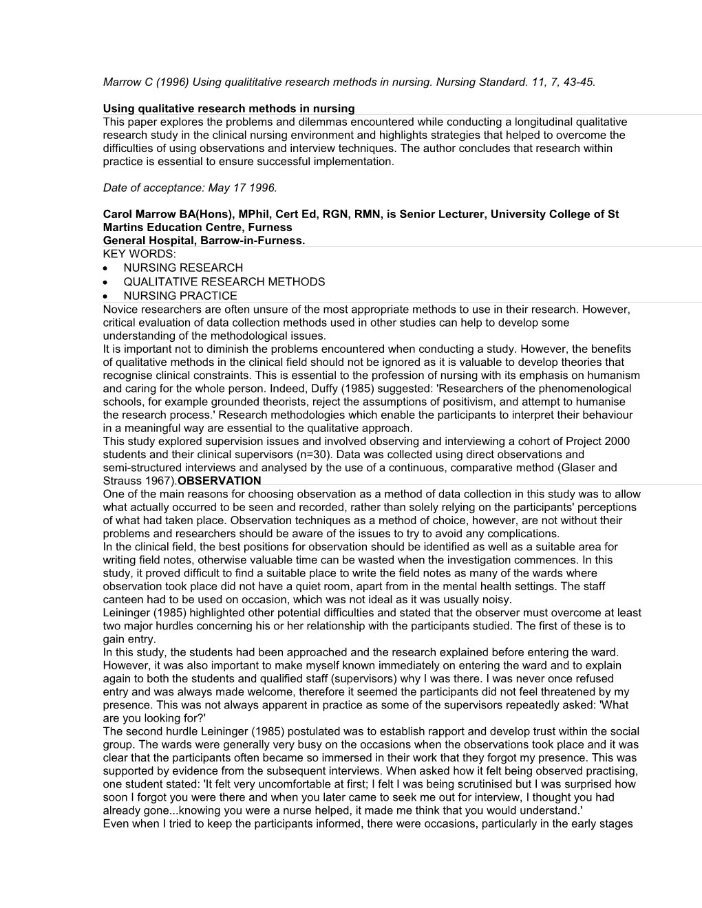 Marrow C (1996) Using Qualititative Research Methods In Nursing