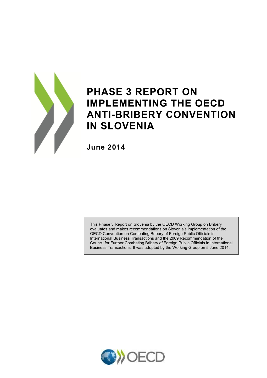 Phase 3 Report on Implementing the Oecd Anti-Bribery Convention In